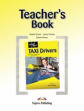 TAXI Drivers. Teacher's Book. Книга для учителя