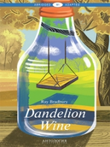 Брэдбери. Вино из одуванчиков (Dandelion Wine). КДЧ на английском языке. Уровень В1