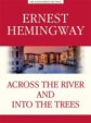 Хемингуэй. За рекой, в тени деревьев (Across the River and into the Trees). КДЧ на английском языке.