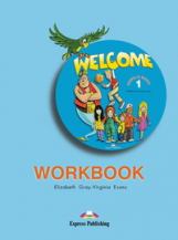 Welcome 1. Workbook. Beginner. Рабочая тетрадь