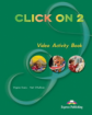 Click On 2. DVD  Activity Book. Elementary. Рабочая тетрадь к видеокурсу